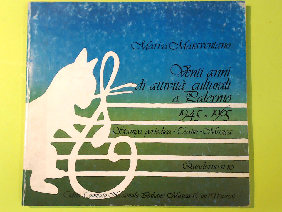 VENTI ANNI DI ATTIVITA' CULTURALI A PALERMO 1945-1965