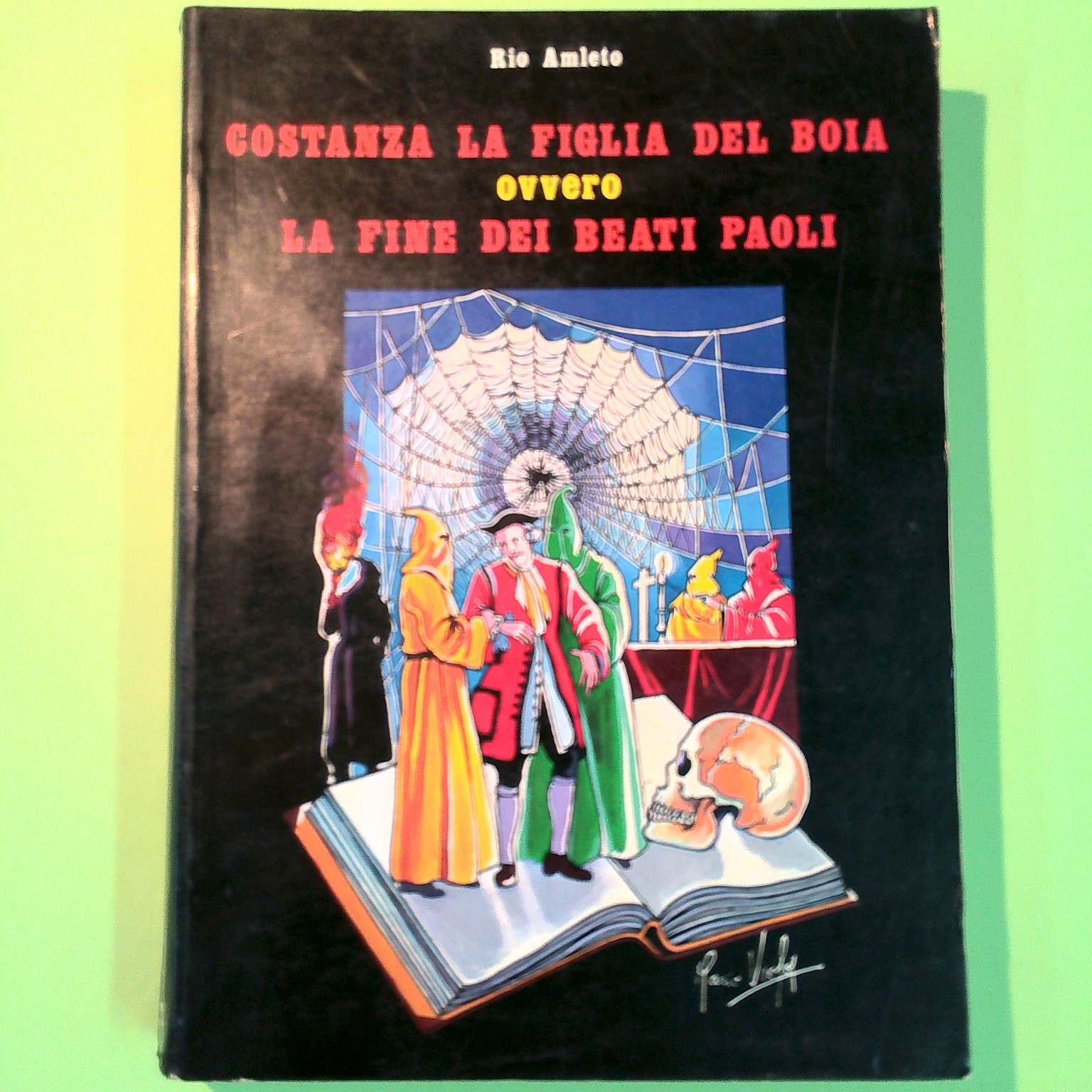 COSTANZA LA FIGLIA DEL BOIA OVVERO LA FINE DEI BEATI PAOLI VOL I