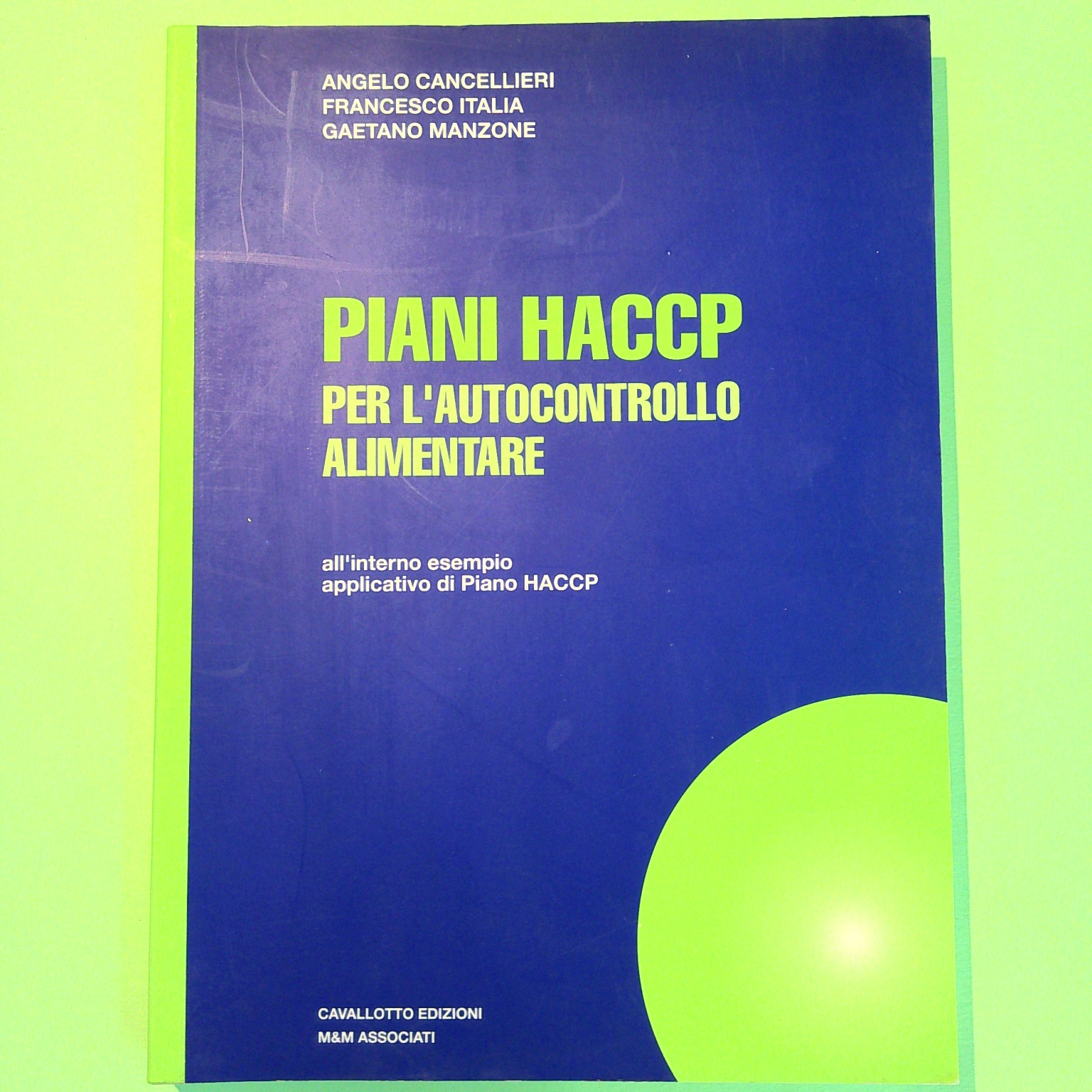 PIANI HACCP PER L'AUTOCONTROLLO ALIMENTARE