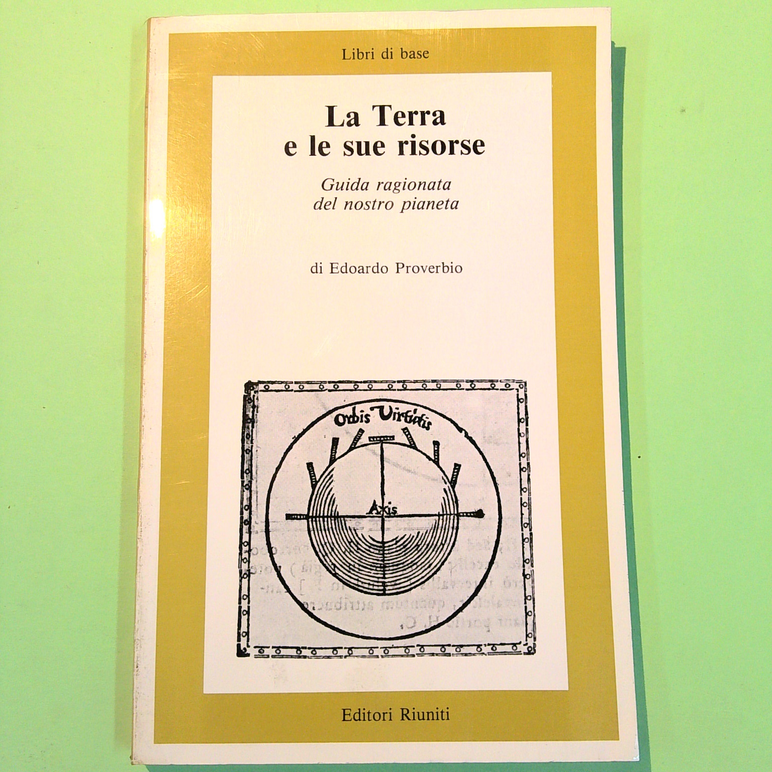 LA TERRA E LE SUE RISORSE