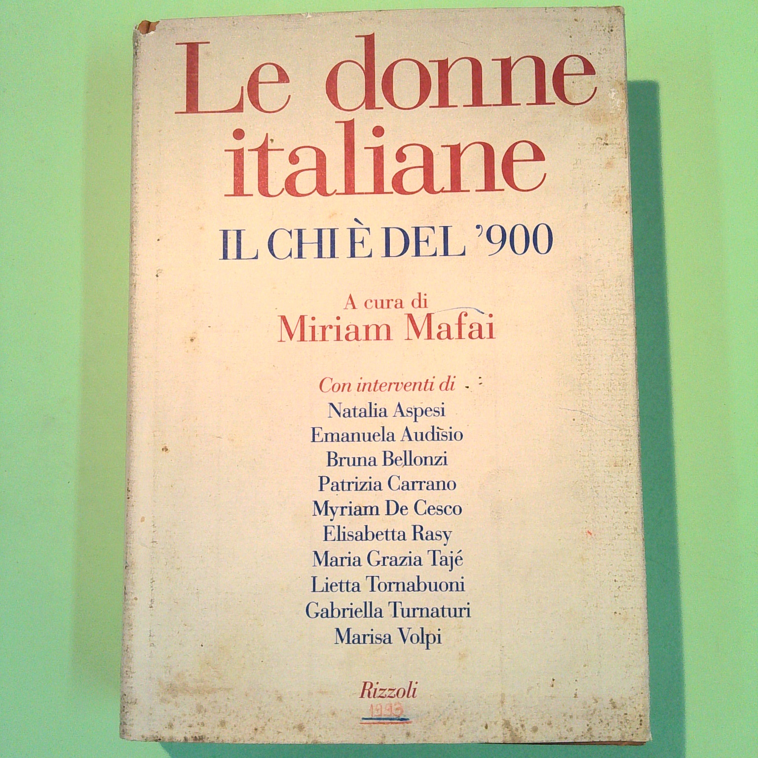 LE DONNE ITALIANE IL CHI È DEL 900