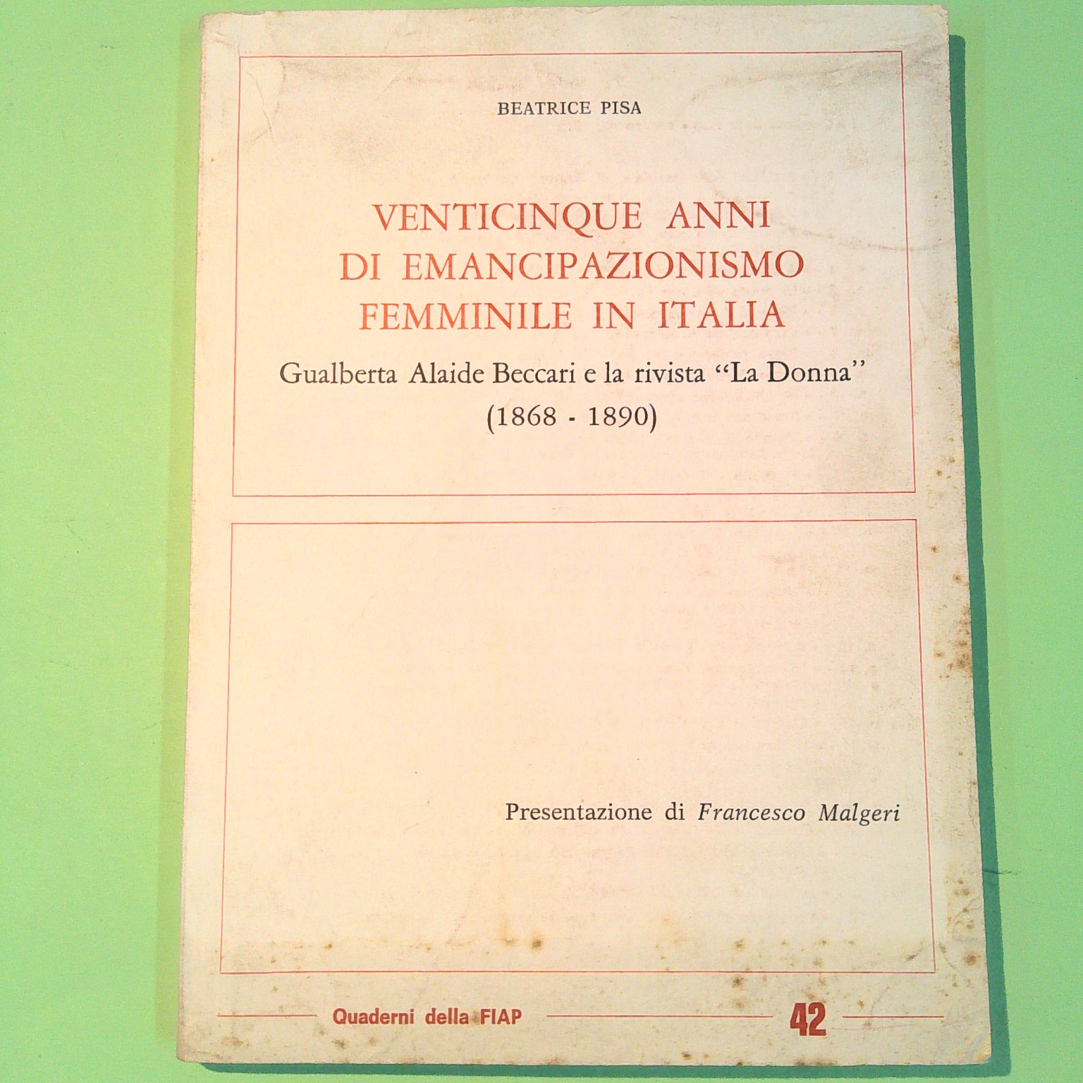 VENTICINQUE ANNI DI EMANCIPAZIONISMO FEMMINILE IN ITALIA