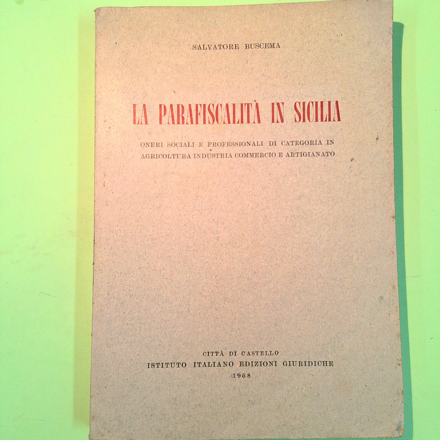 LA PARAFISCALITÀ IN SICILIA