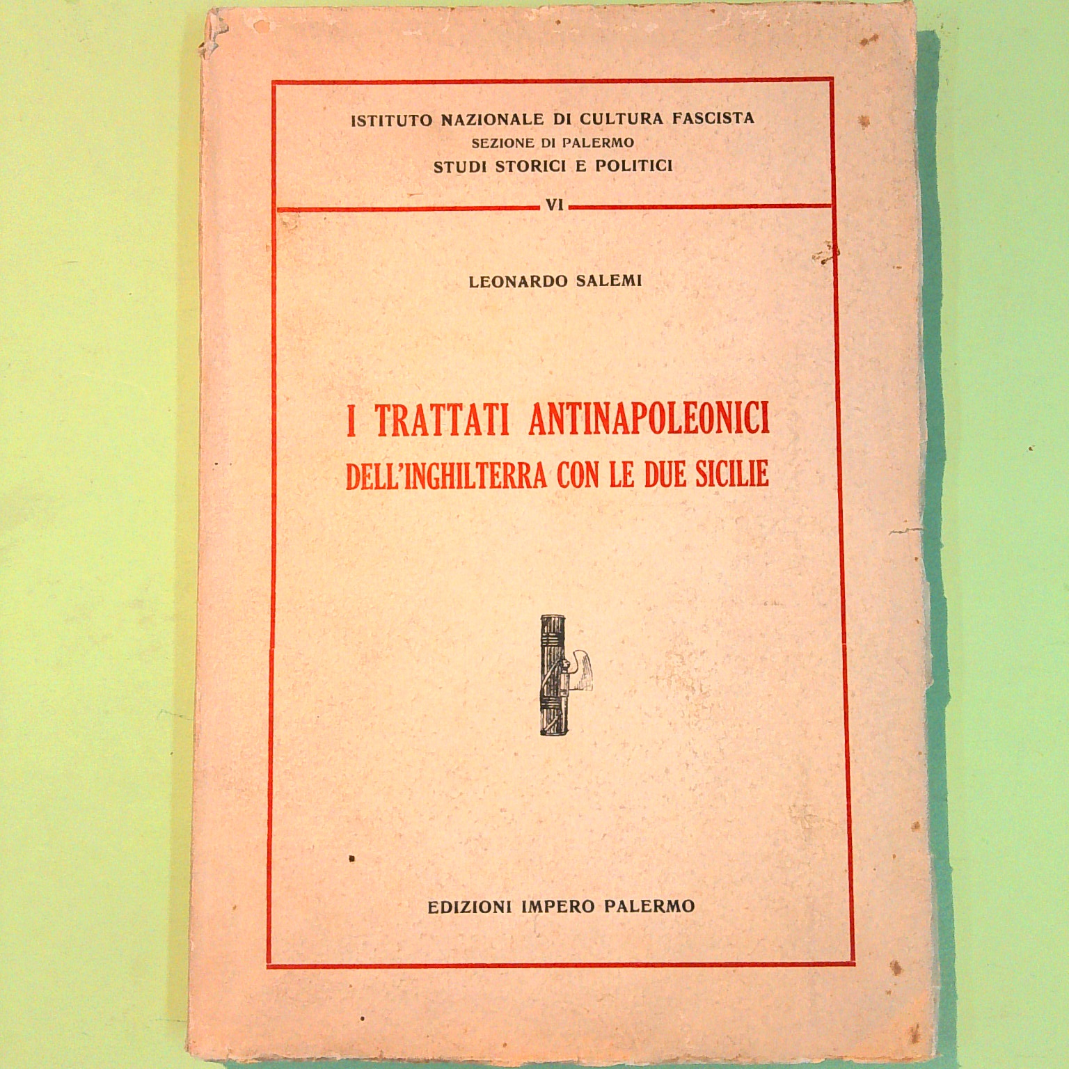 I TRATTATI ANTINAPOLEONICI DELL'INGHILTERRA CON LE DUE SICILIE