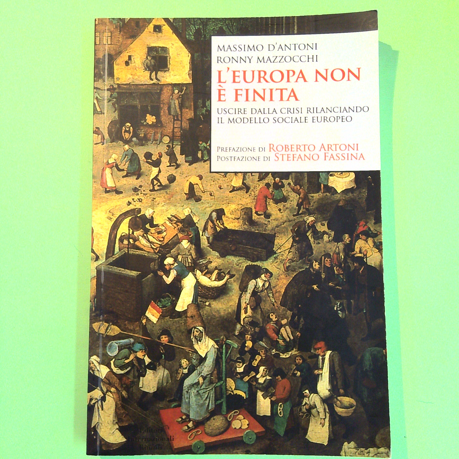 L'EUROPA NON È FINITA