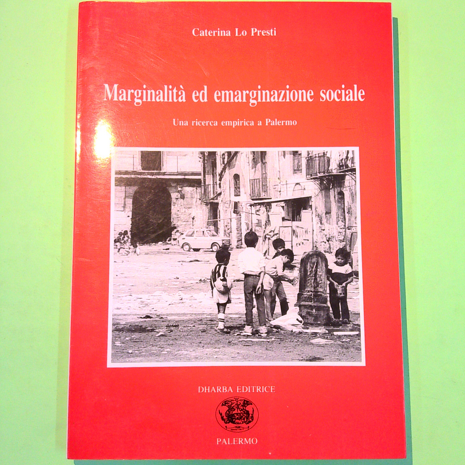 MARGINALITÀ ED EMARGINAZIONE SOCIALE