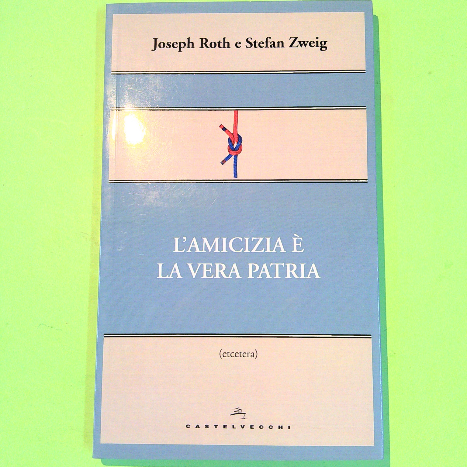 L'AMICIZIA È LA VERA PATRIA