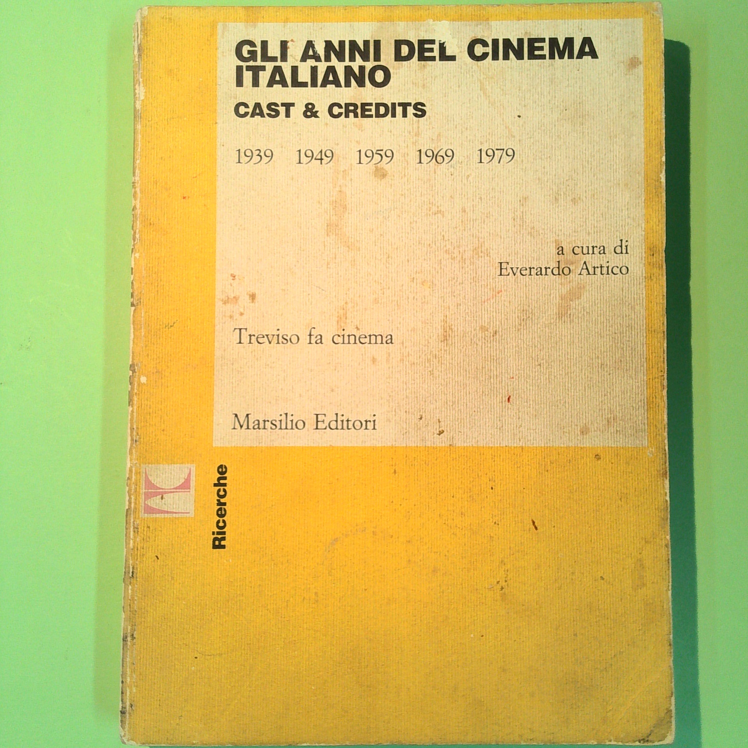 GLI ANNI DEL CINEMA ITALIANO CAST &CREDITS 1932-1982