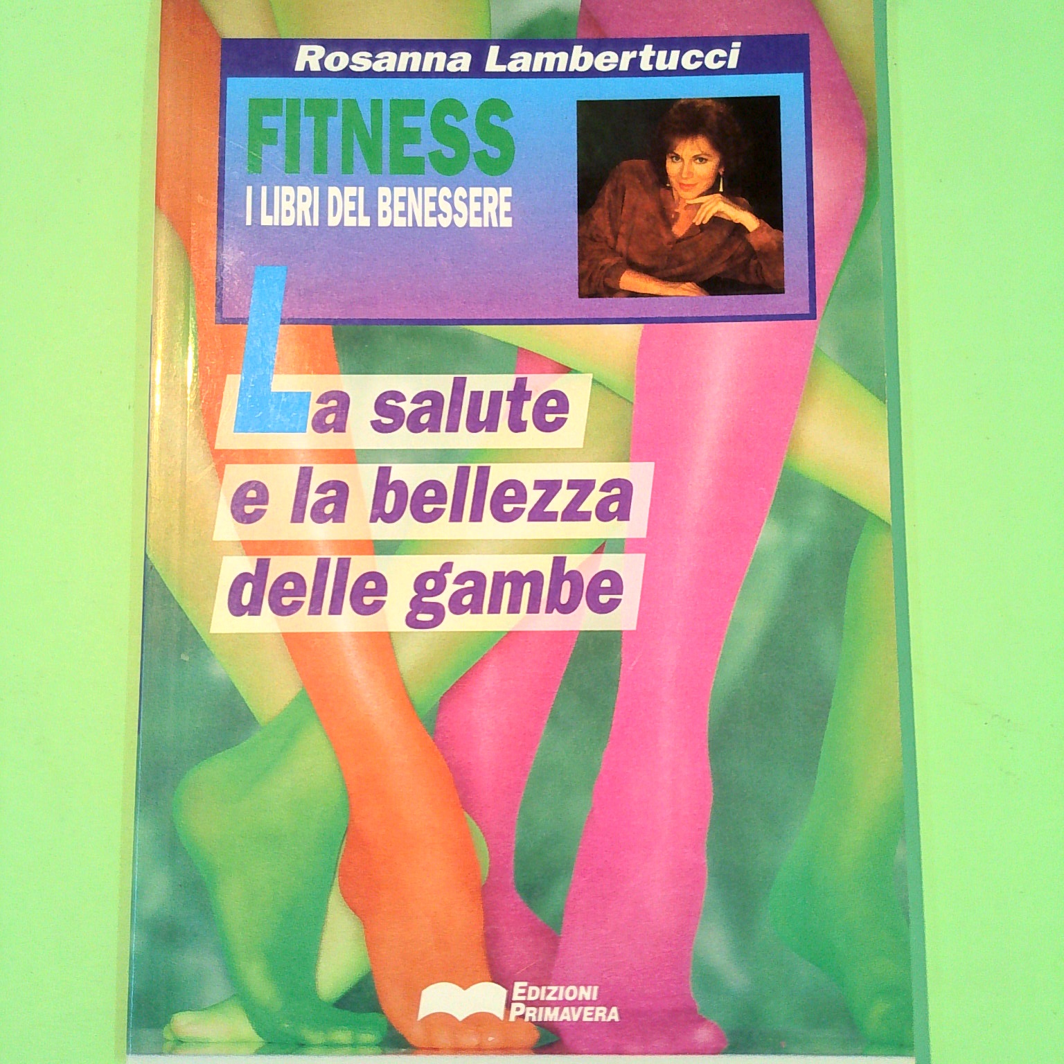 LA SALUTE E LA BELLEZZA DELLE GAMBE