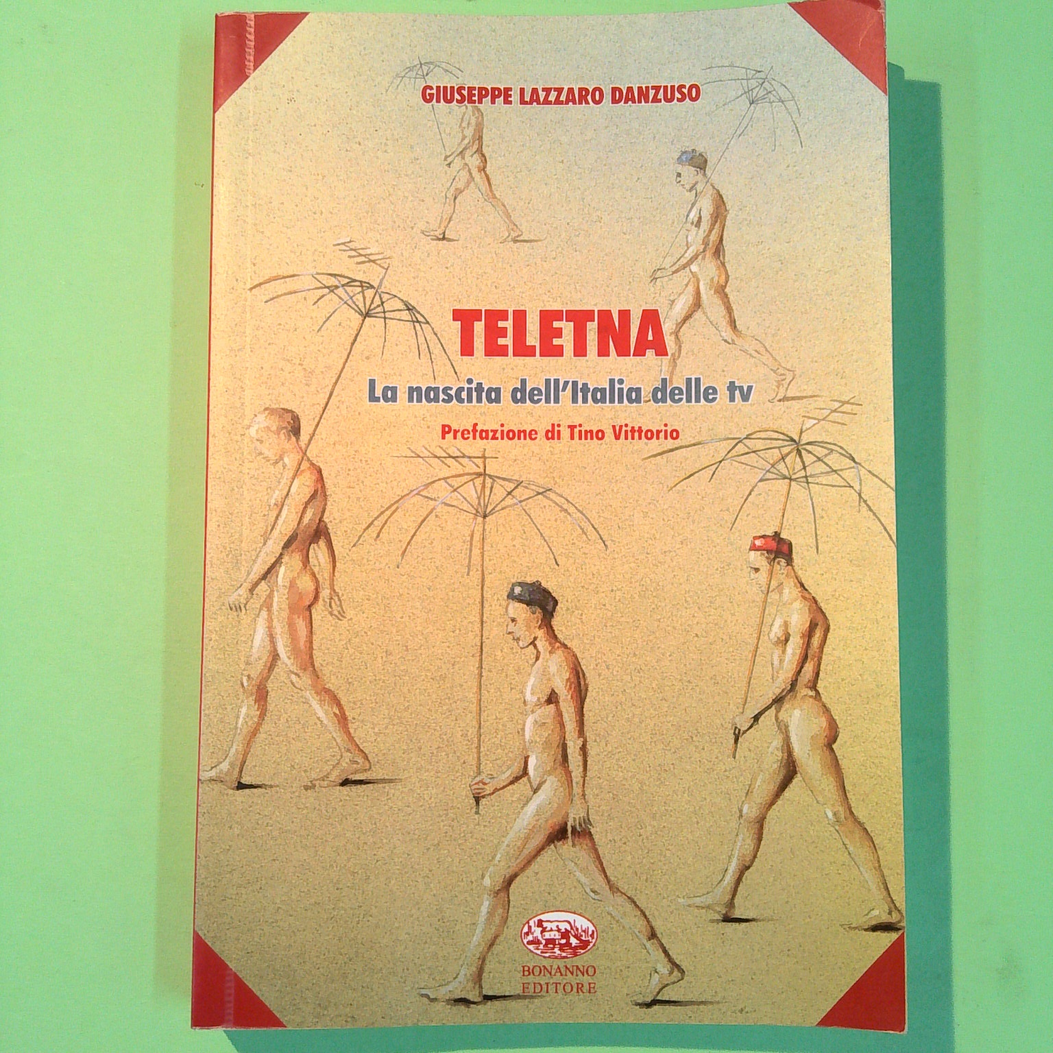 TELETNA LA NASCITA DELL'ITALIA DELLE TV