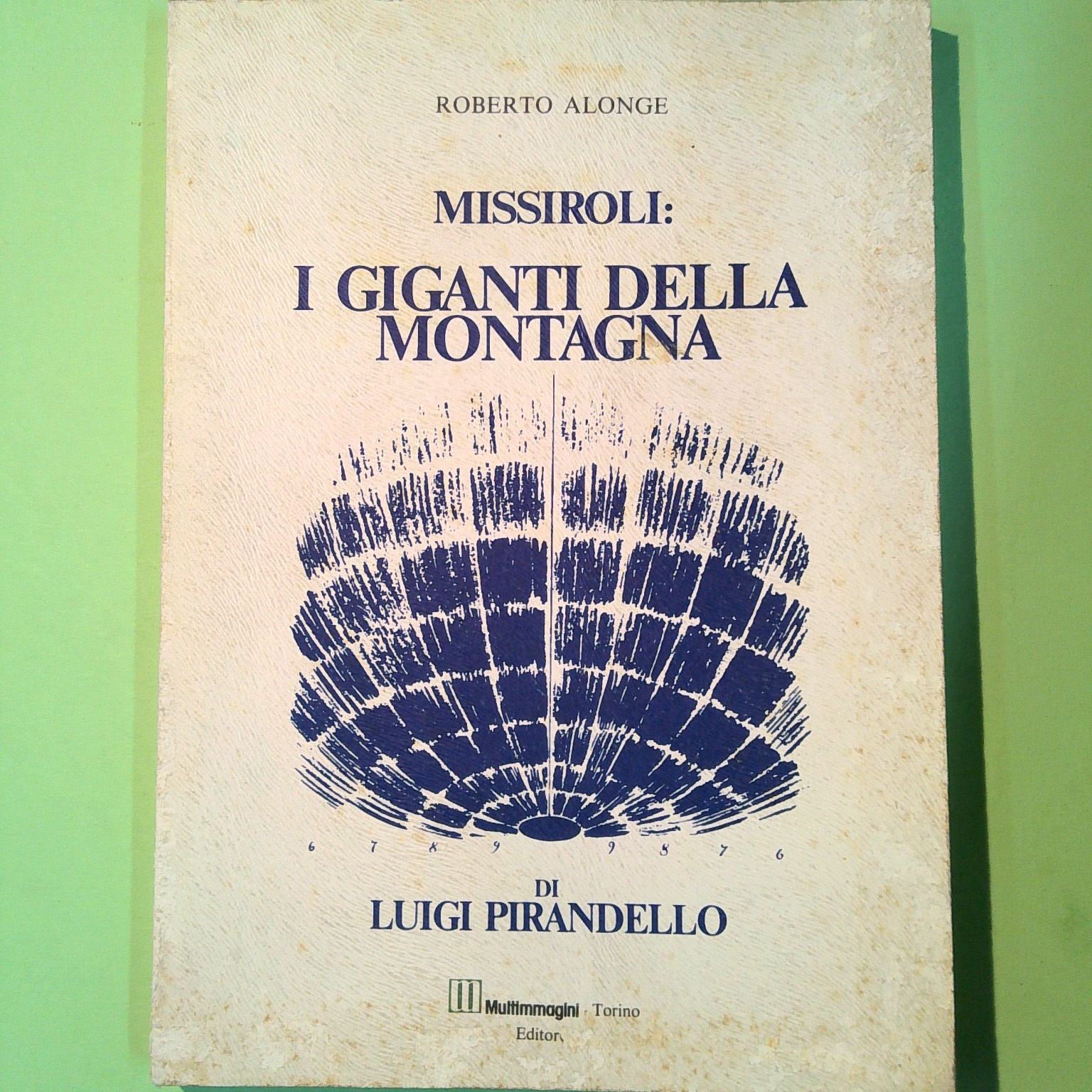 MISSIROLI I GIGANTI DELLA MONTAGNA