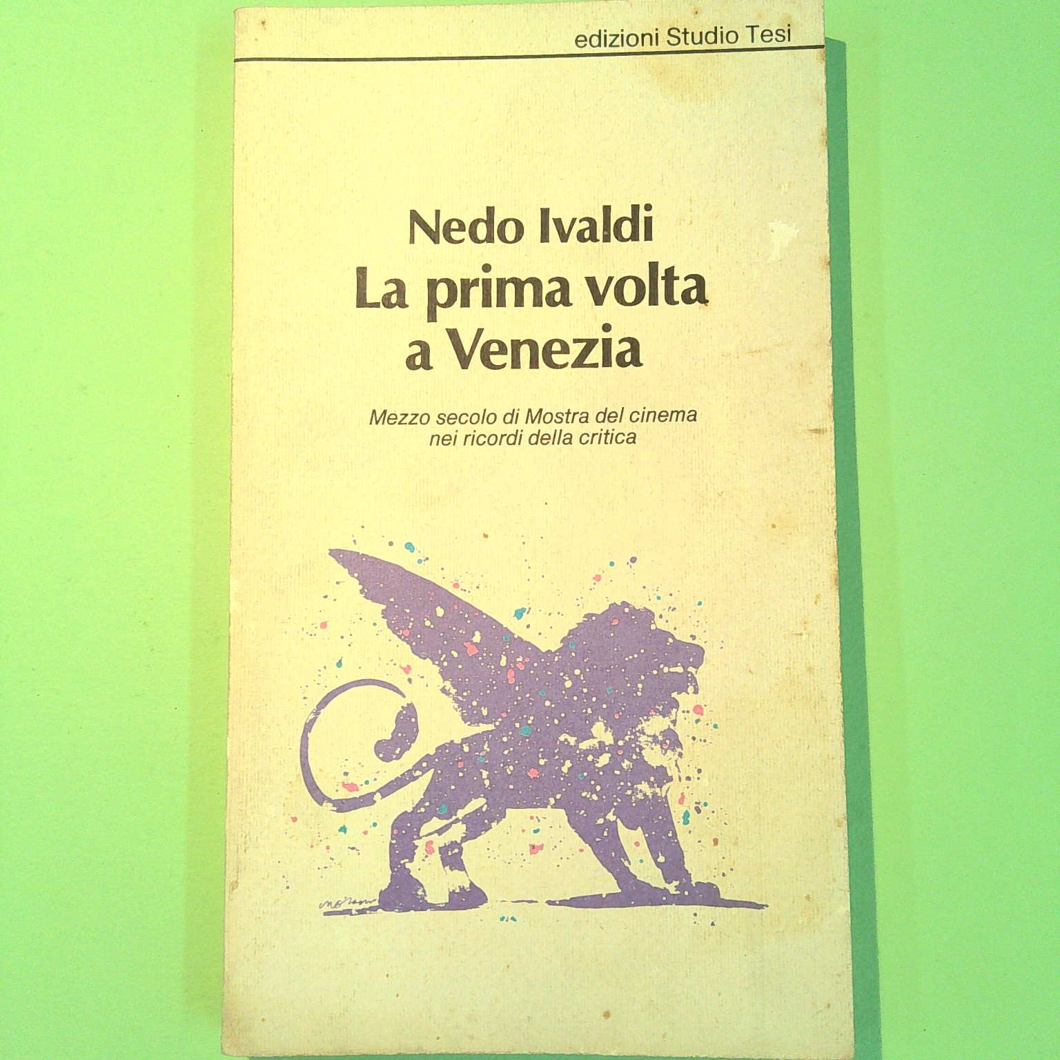 LA PRIMA VOLTA A VENEZIA