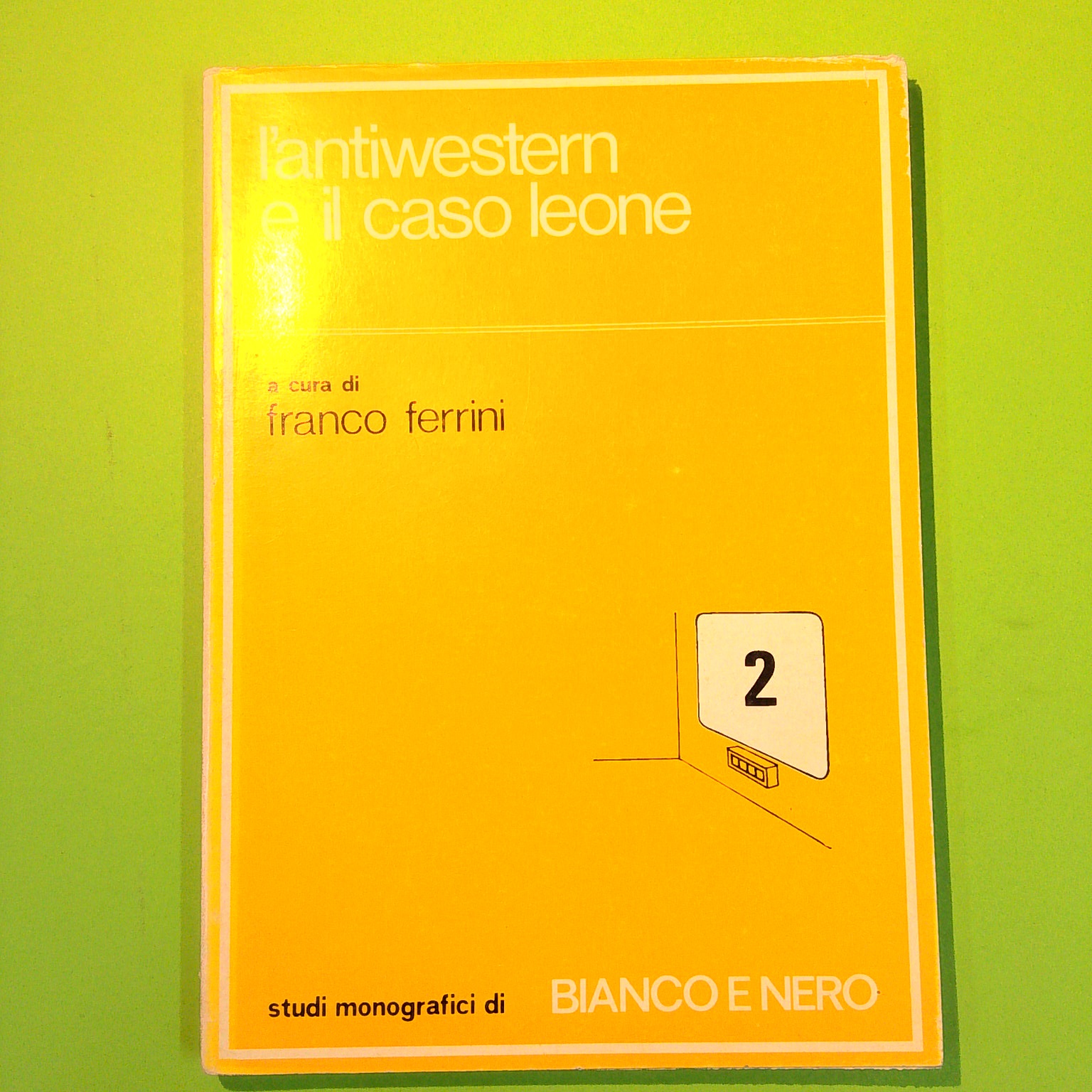 L'ANTIWESTERN E IL CASO LEONE