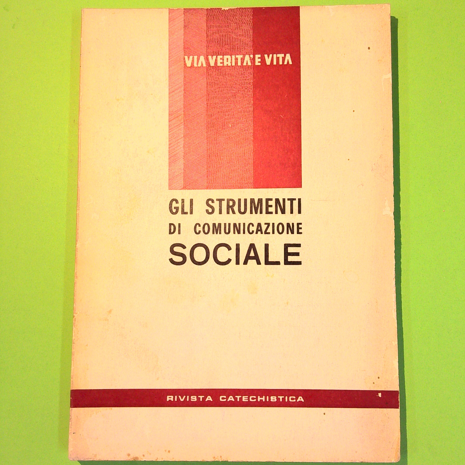 GLI STRUMENTI DI COMUNICAZIONE SOCIALE