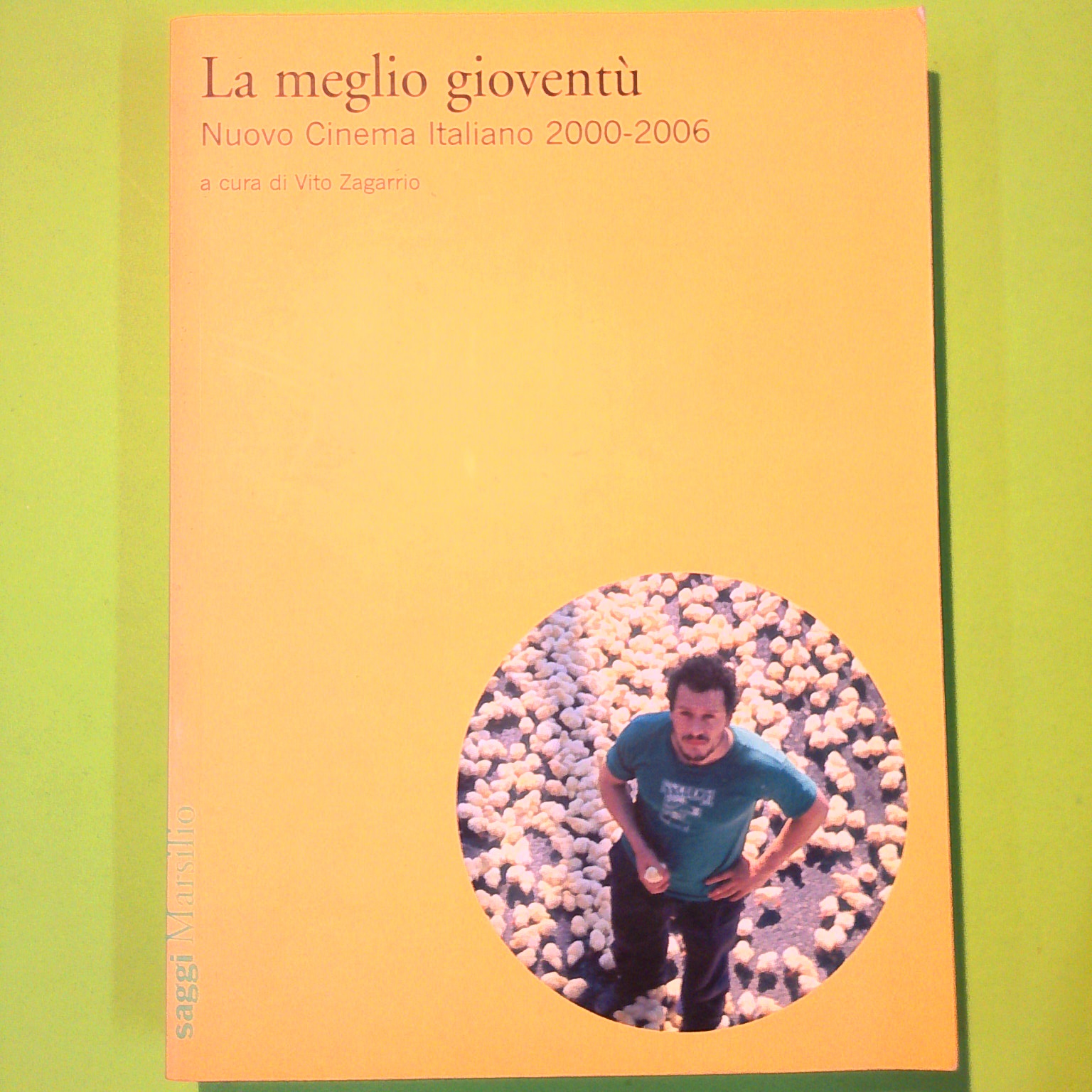 LA MEGLIO GIOVENTÙ NUOVO CINEMA ITALIANO 2000-2006