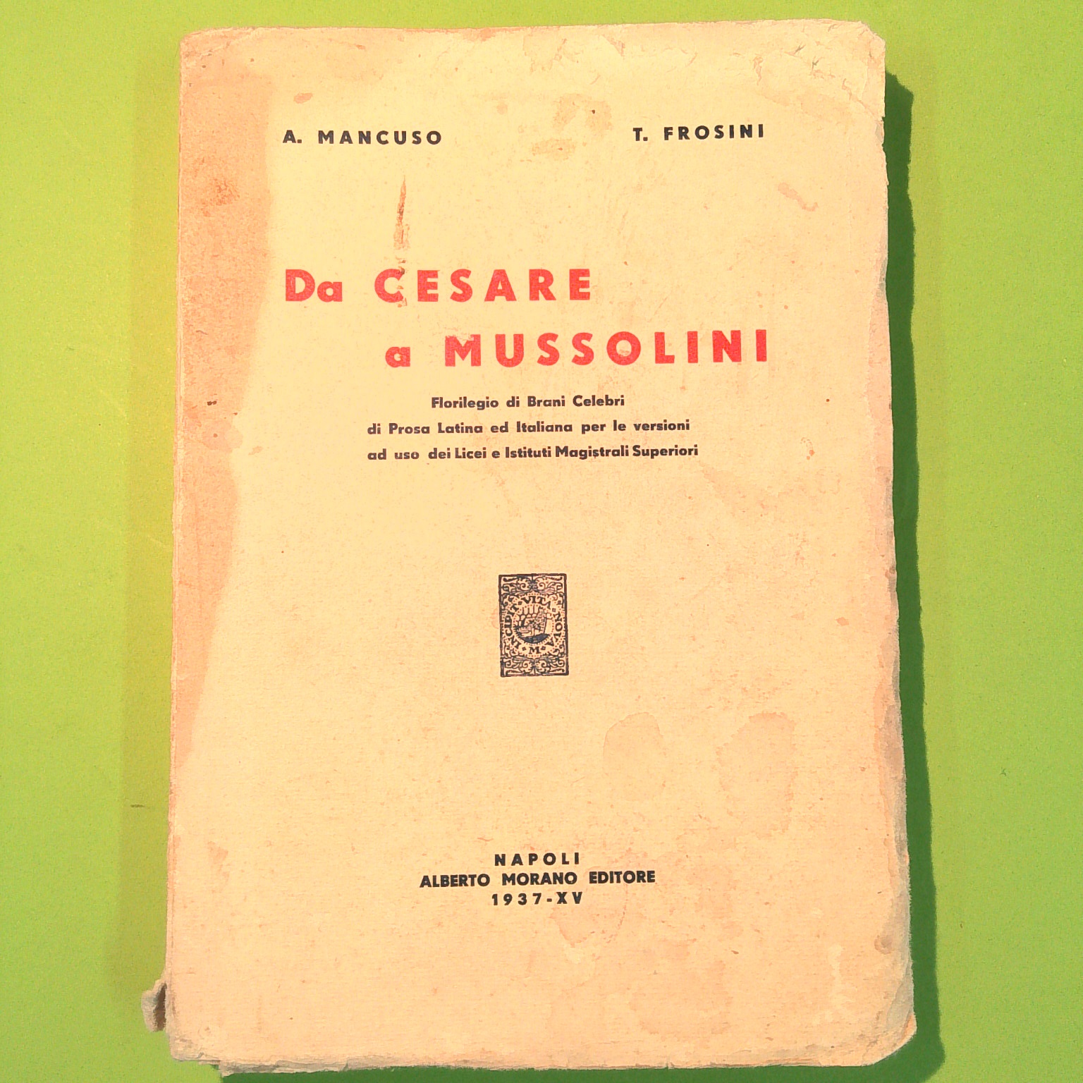 DA CESARE A MUSSOLINI