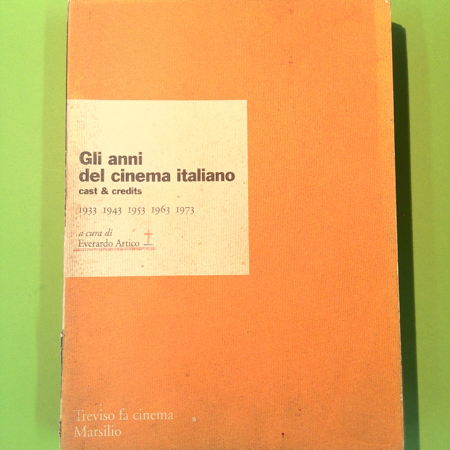 GLI ANNI DEL CINEMA ITALIANO CAST & CREDITS 1933-1973
