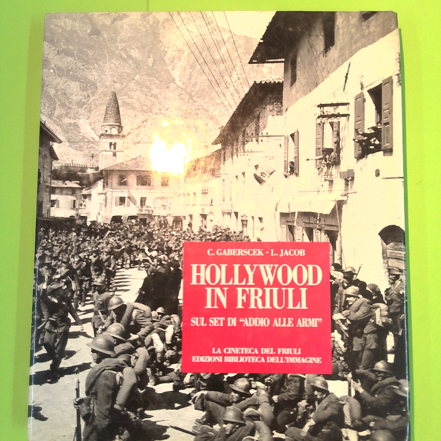 HOLLYWOOD IN FRIULI