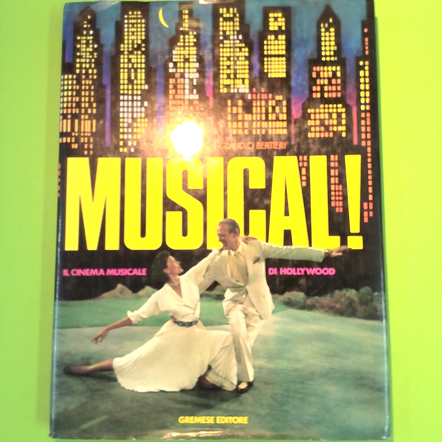 MUSICAL IL CINEMA MUSICALE DI HOLLYWOOD