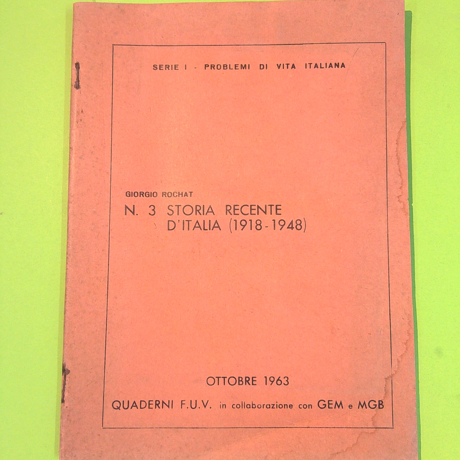 STORIA RECENTE D'ITALIA 1918-1948 OTTOBRE 1963 N. 3
