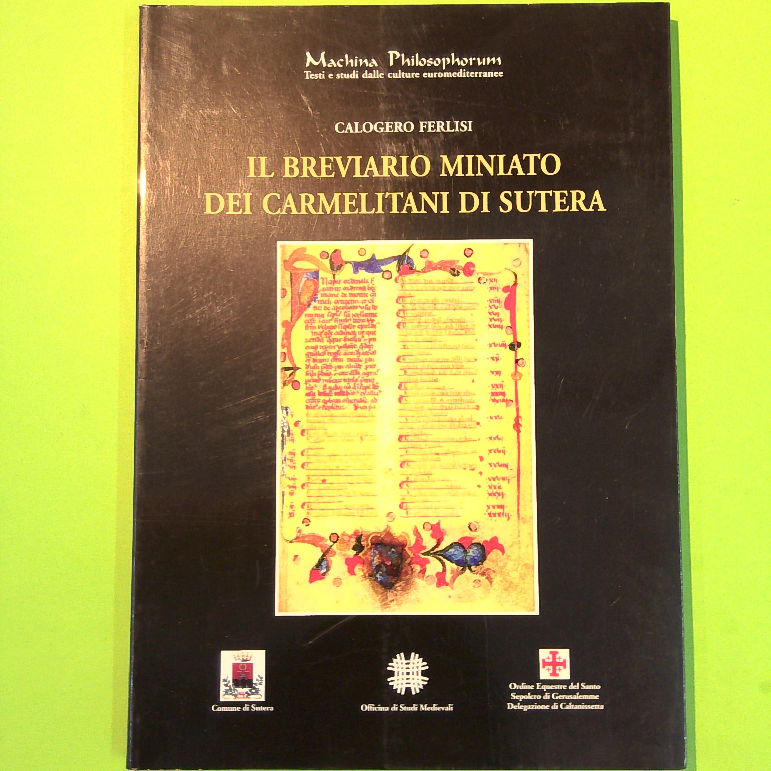 IL BREVIARIO MINIATO DEI CARMELITANI DI SUTERA