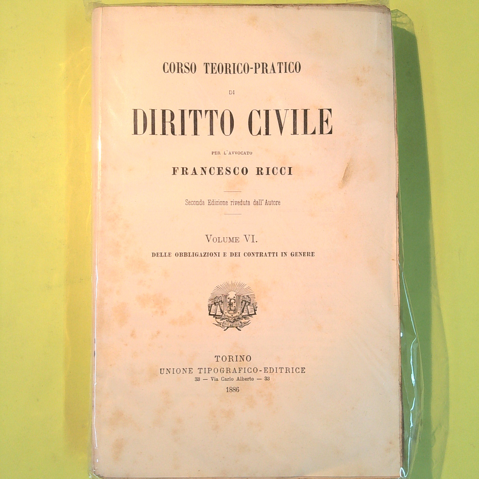 CORSO TEORICO PRATICO DI DIRITTO CIVILE VOL VI