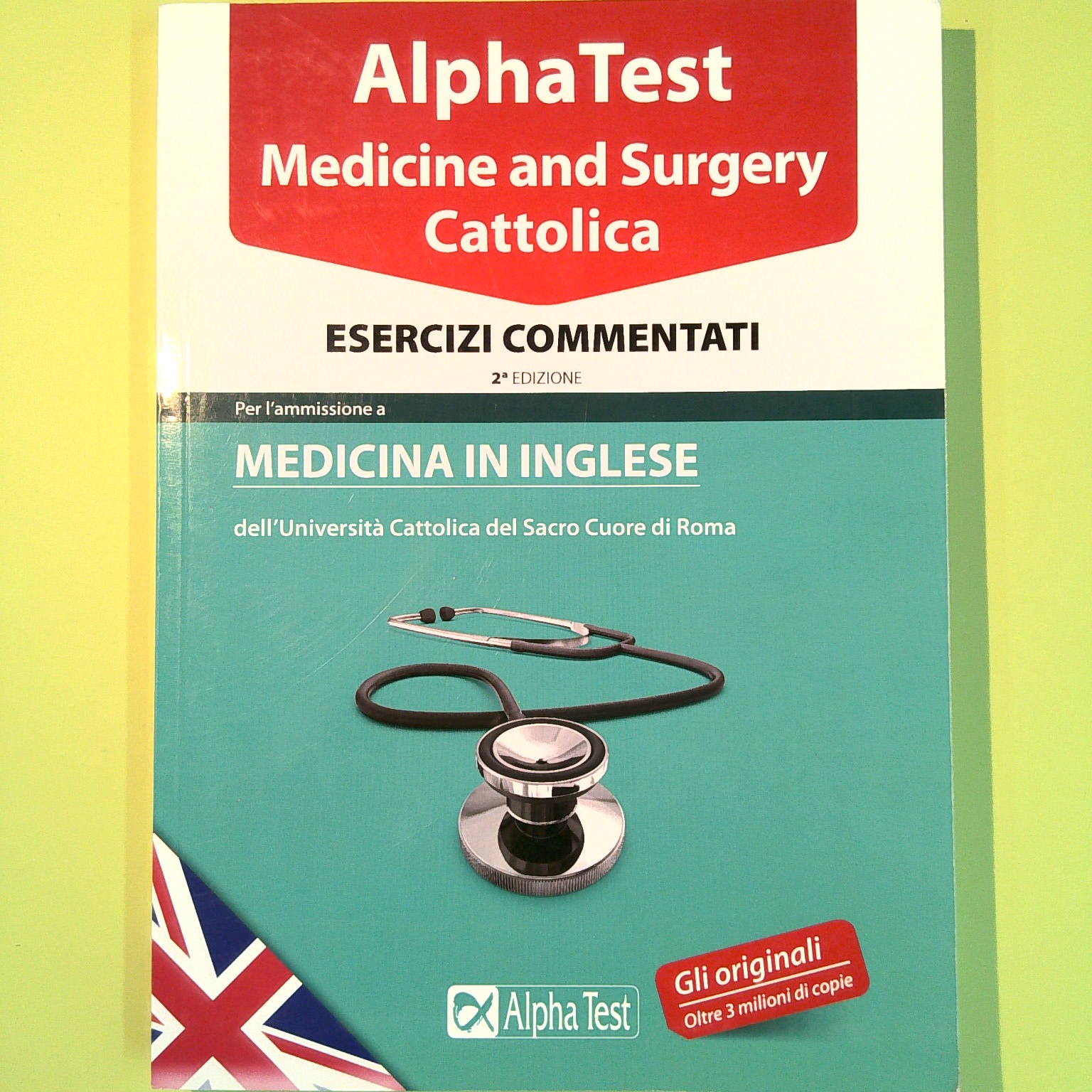 MEDICINE AND SURGERY CATTOLICA ESERCIZI COMMENTATI ALPHA TEST
