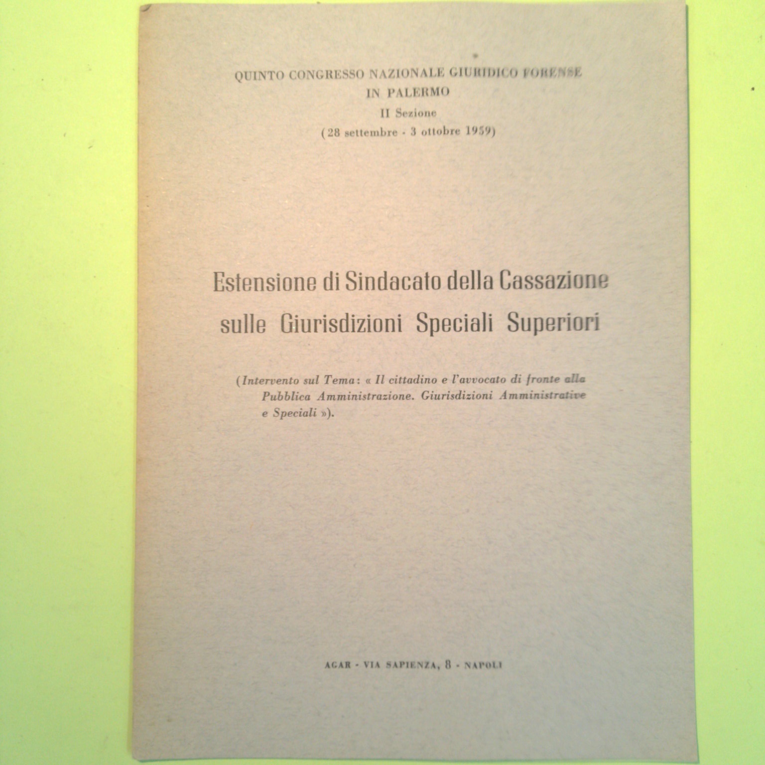 ESTENSIONE DI SINDACATO DELLA CASSAZIONE SULLE GIURISDIZIONI SPECIALI SUPERIORI