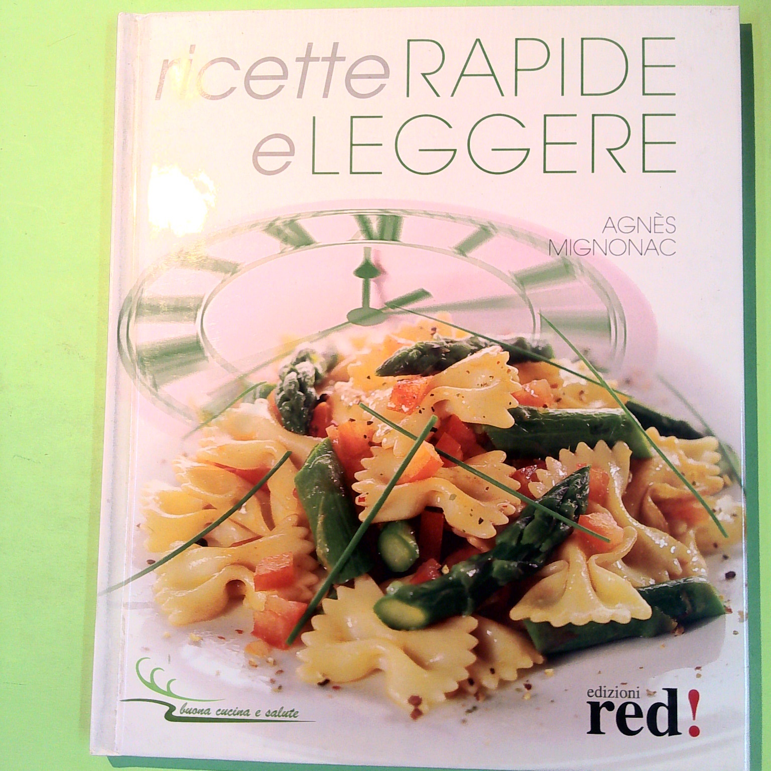 RICETTE RAPIDE E LEGGERE