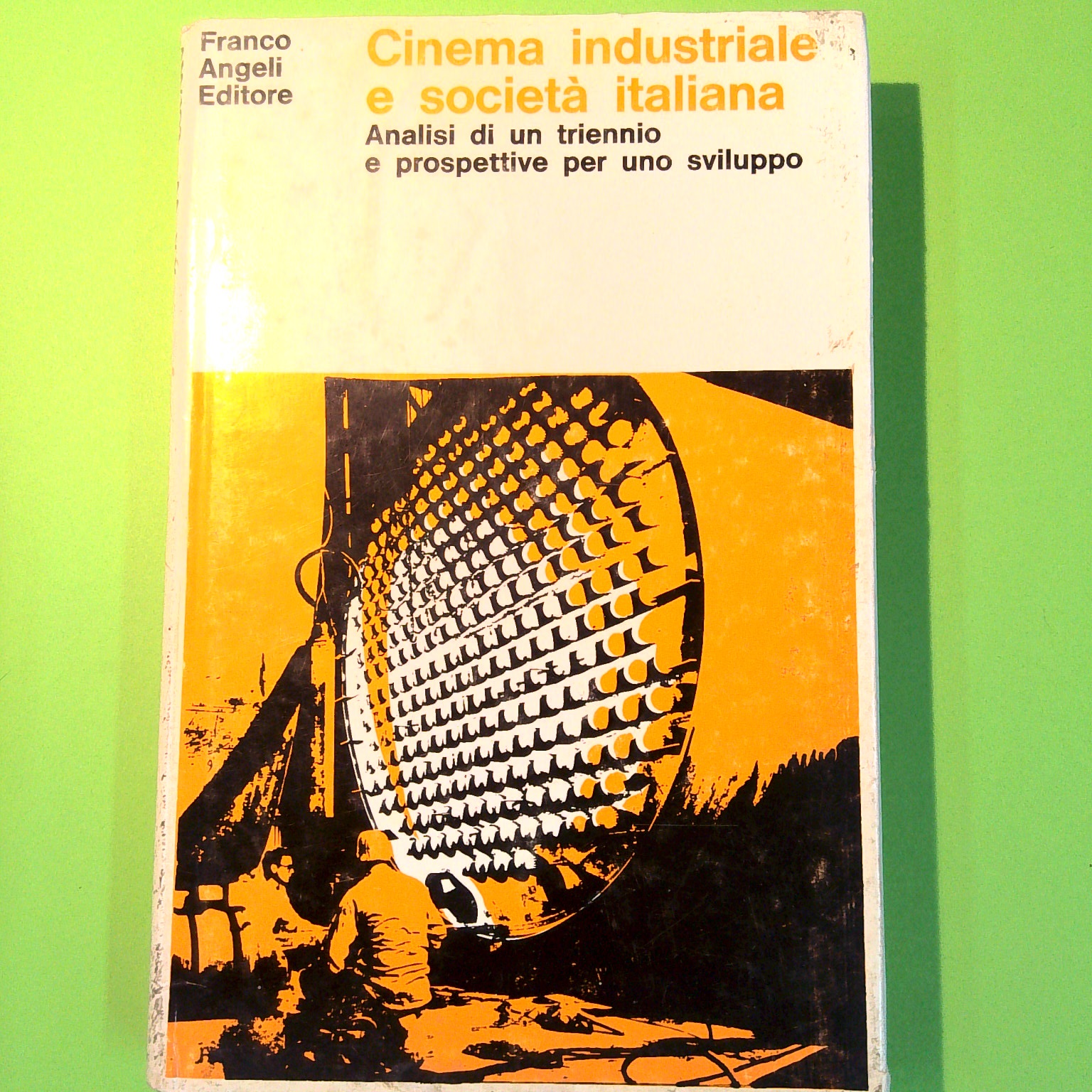 CINEMA INDUSTRIALE E SOCIETÀ ITALIANA