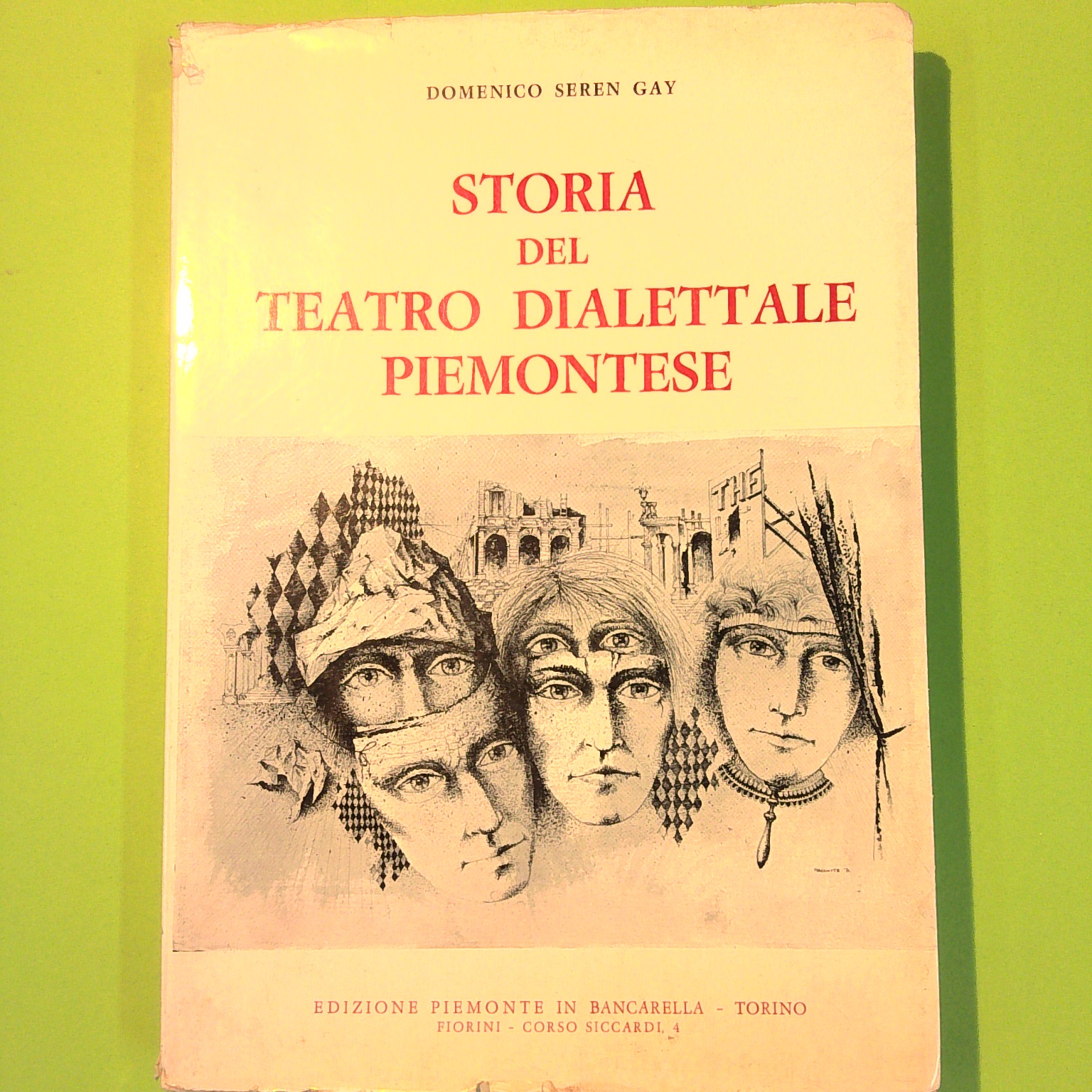 STORIA DEL TEATRO DIALETTALE PIEMONTESE AUTOGRAFATO