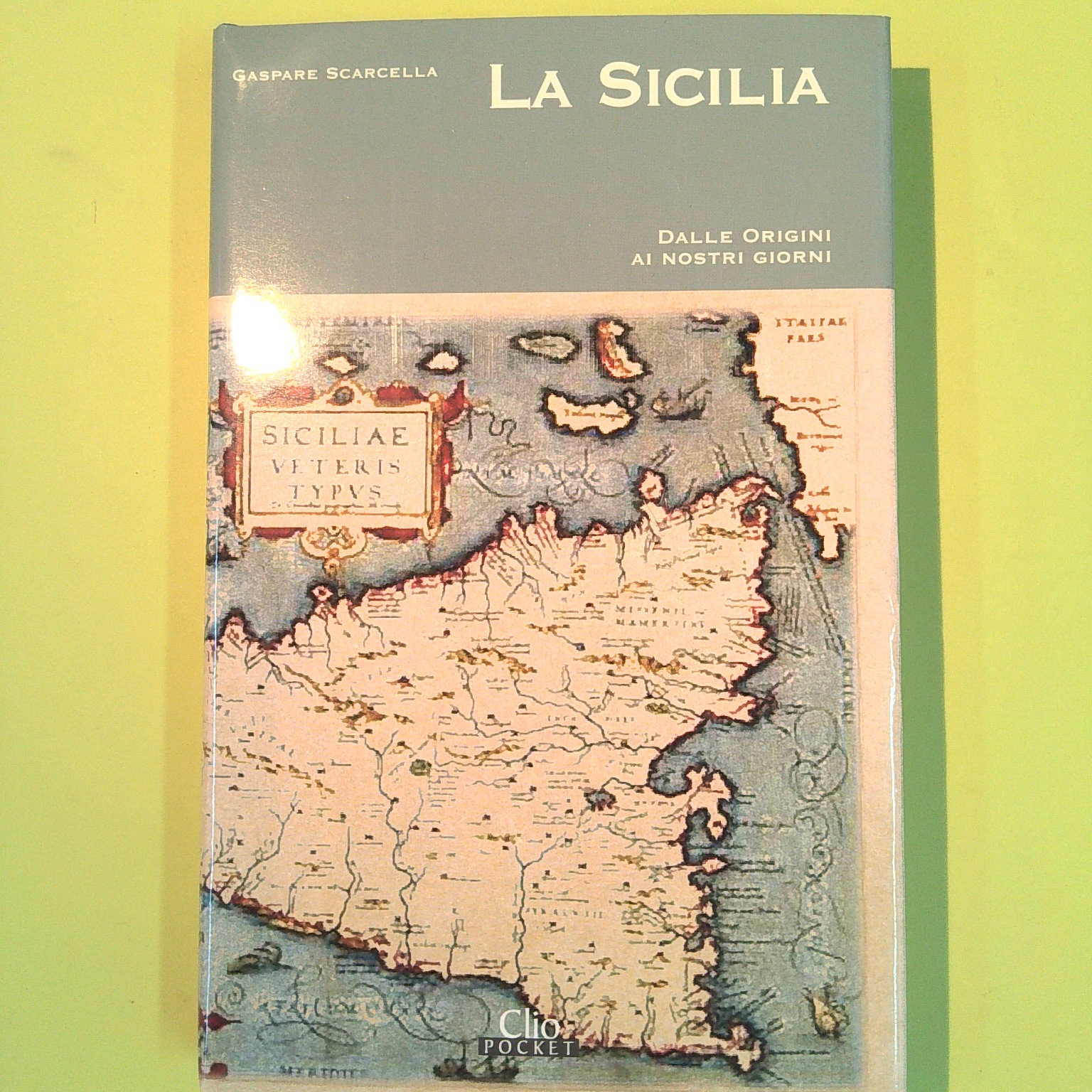 LA SICILIA DALLE ORIGINI AI NOSTRI GIORNI