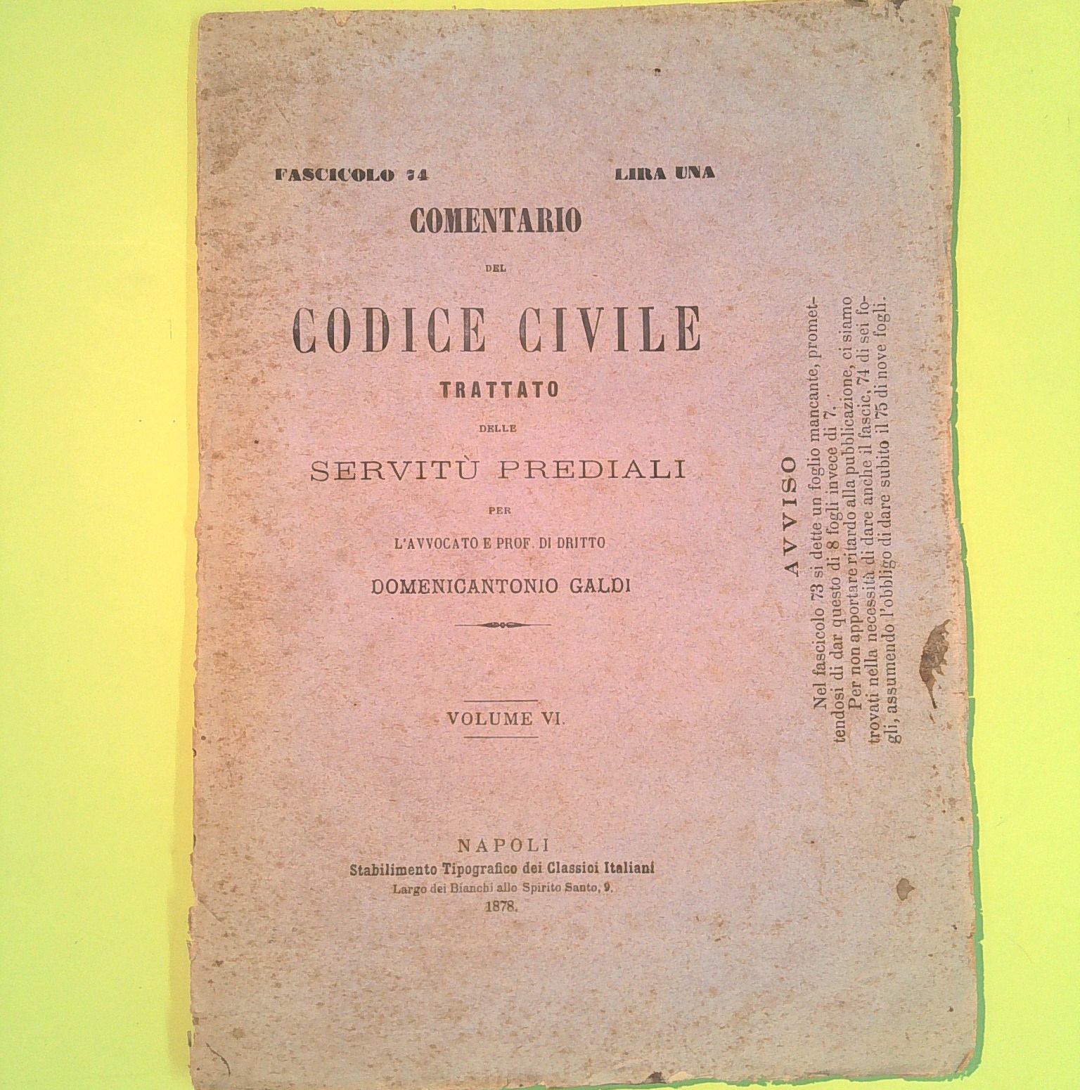 COMMENTARIO DEL CODICE CIVILE TRATTATO SERVITÙ PREDIALI VOL VI FASC 74