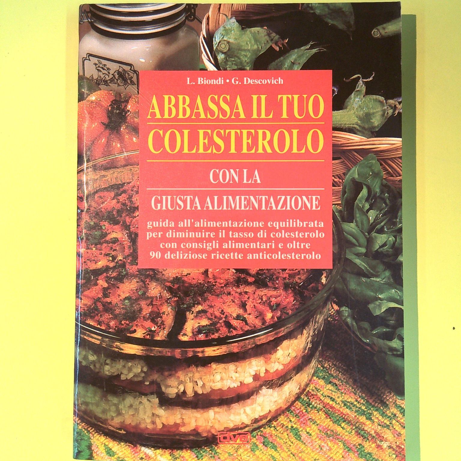 ABBASSA IL TUO COLESTEROLO CON LA GIUSTA ALIMENTAZIONE