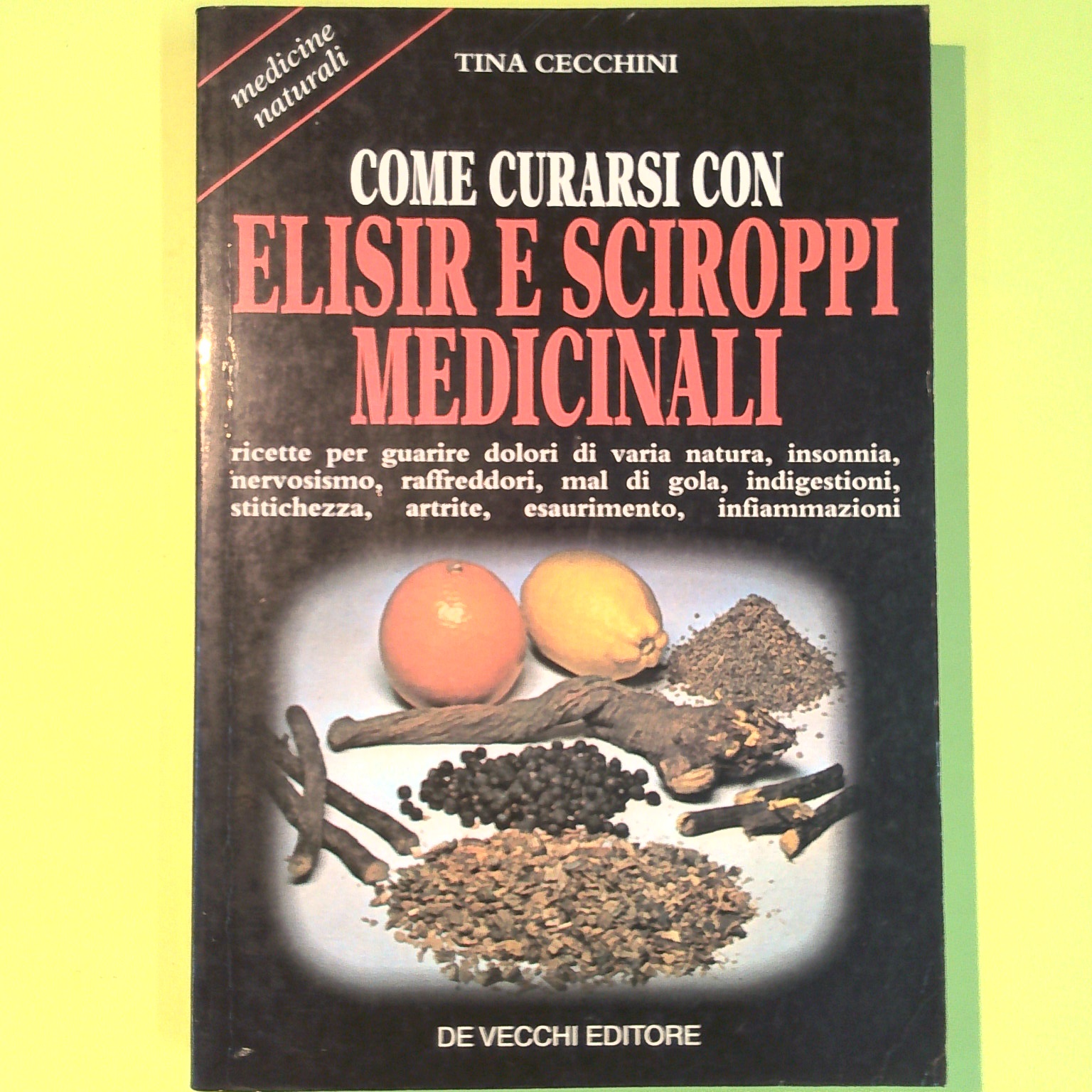 COME CURARSI CON ELISIR E SCIROPPI MEDICINALI