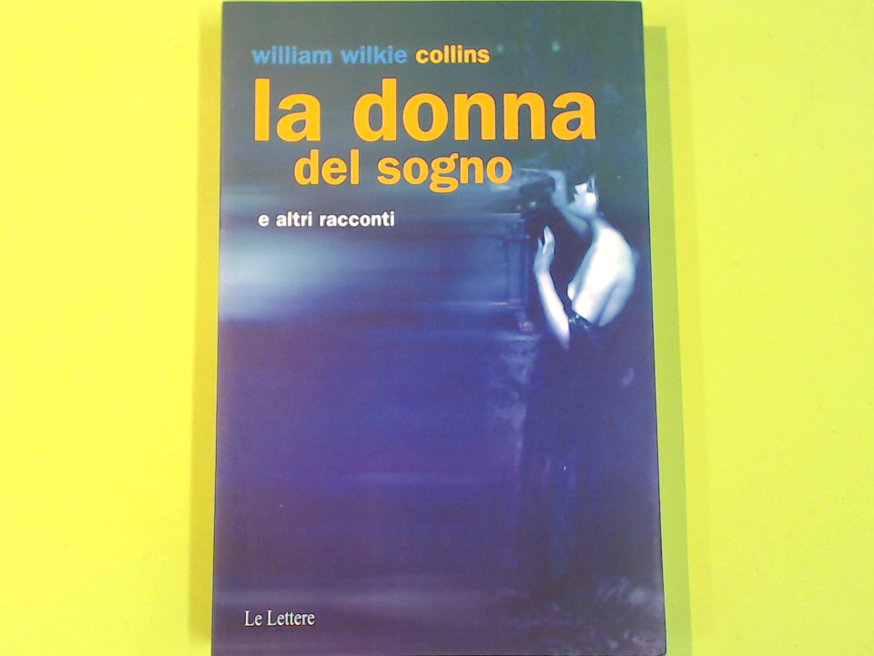 LA DONNA DEL SOGNO E ALTRI RACCONTI