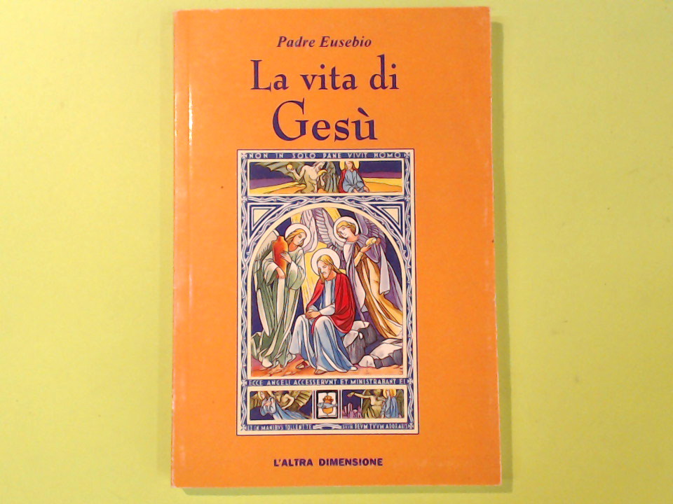 LA VITA DI GESU'