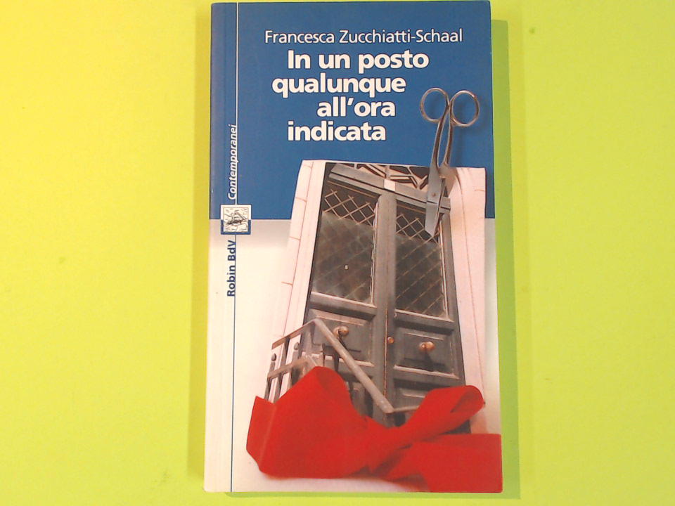 IN UN POSTO QUALUNQUE ALL'ORA INDICATA