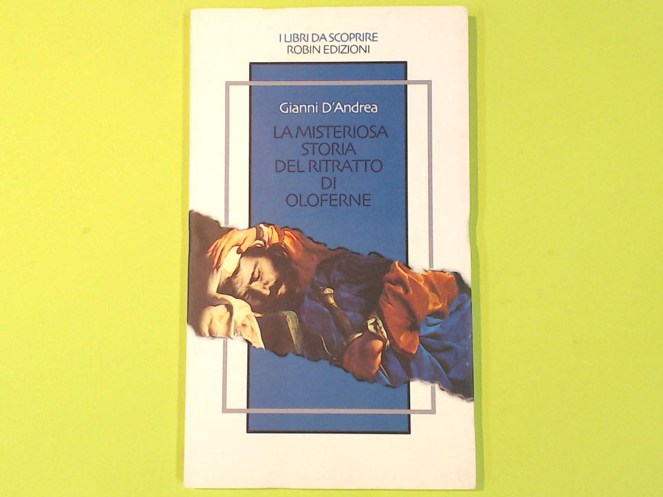 LA MISTERIOSA STORIA DEL RITRATTO DI OLOFERNE