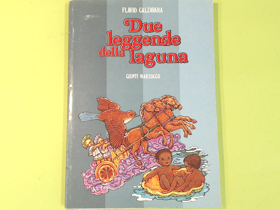 LE DUE LEGGENDE DELLA LAGUNA