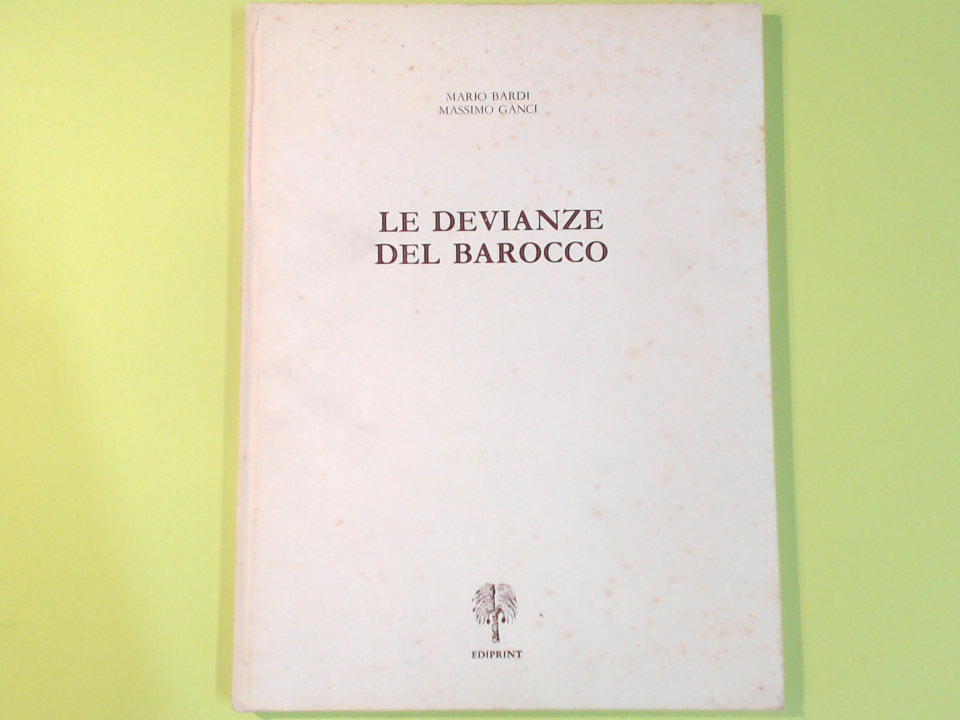 LE DEVIANZE DEL BAROCCO