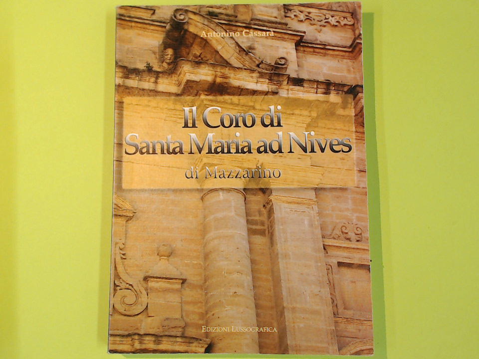 IL CORO DI SANTA MARIA AD NIVES DI MAZZARINO
