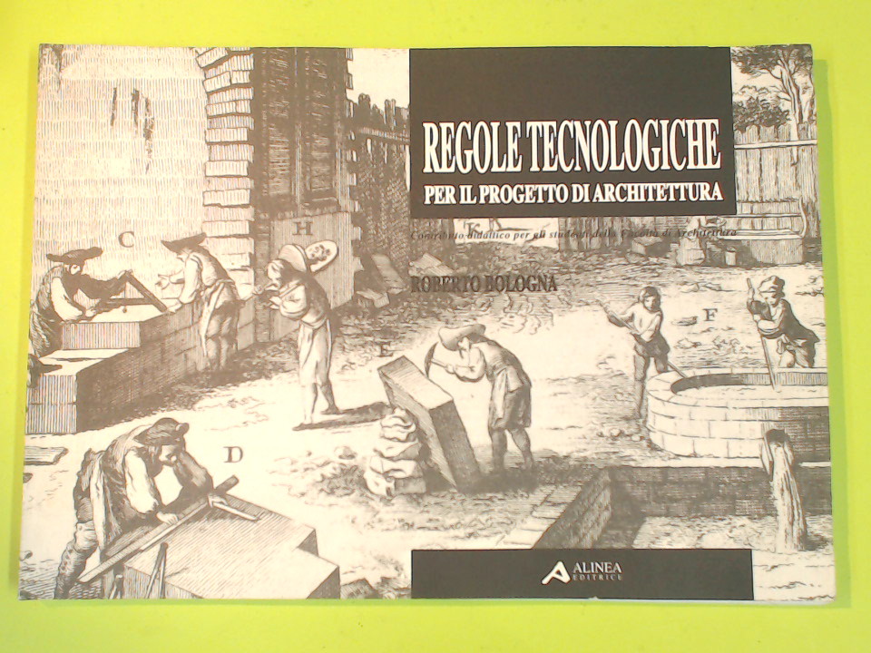 REGOLE TECNOLOGICHE PER IL PROGETTO DI ARCHITETTURA