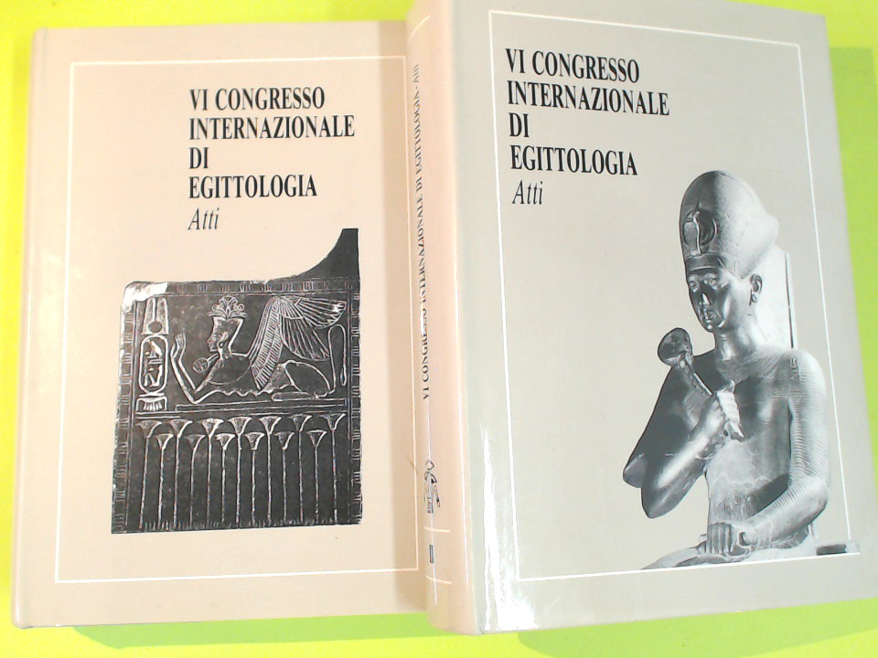 VI CONGRESSO INTERNAZIONALE DELL'EGITTOLOGIA ATTI