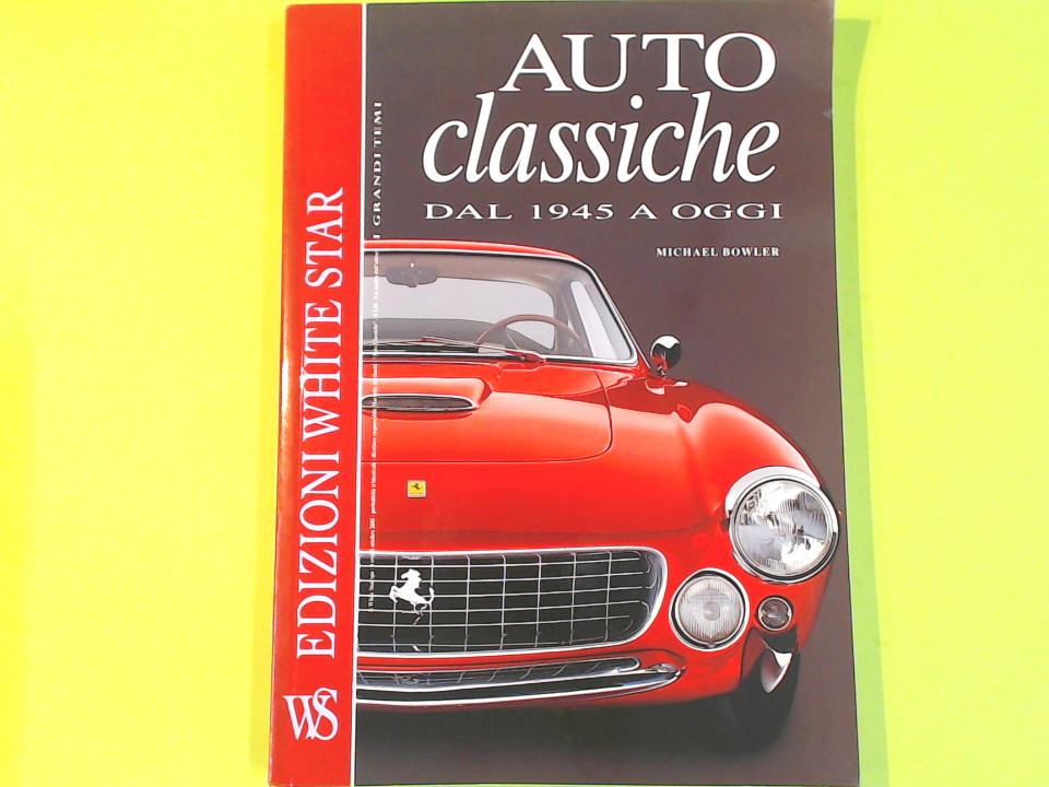 AUTO CLASSICHE DAL 1945 A OGGI
