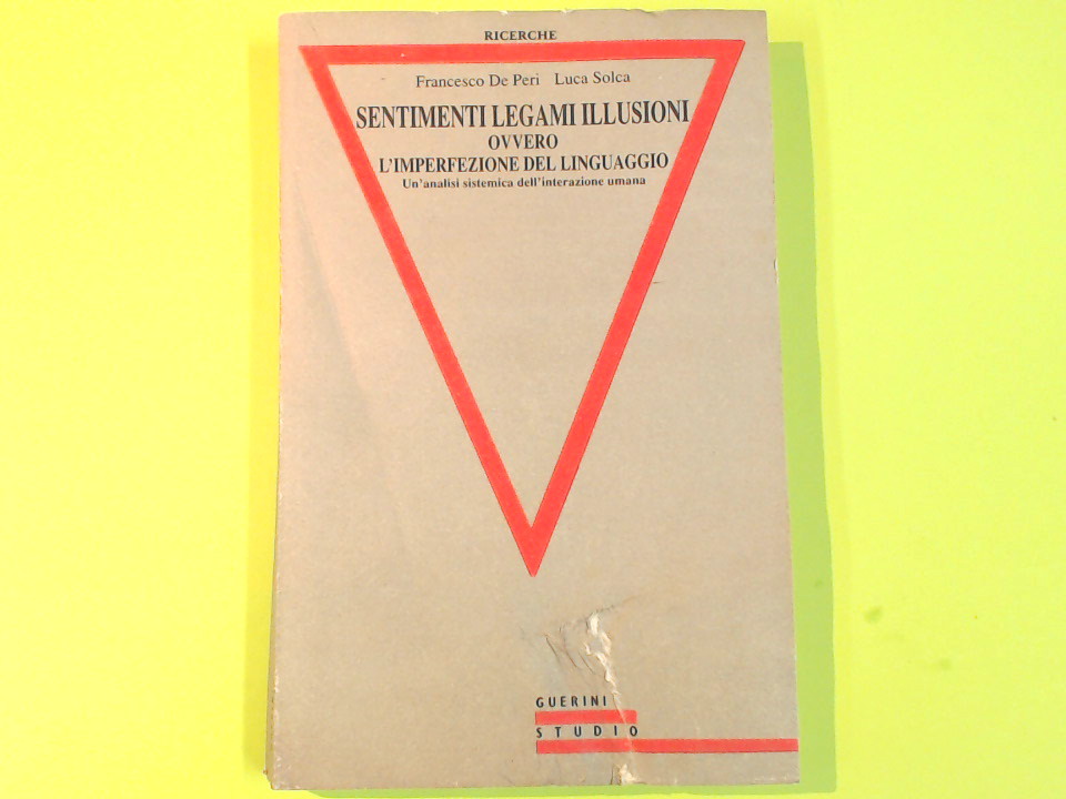 SENTIMENTI LEGAMI ILLUSIONI