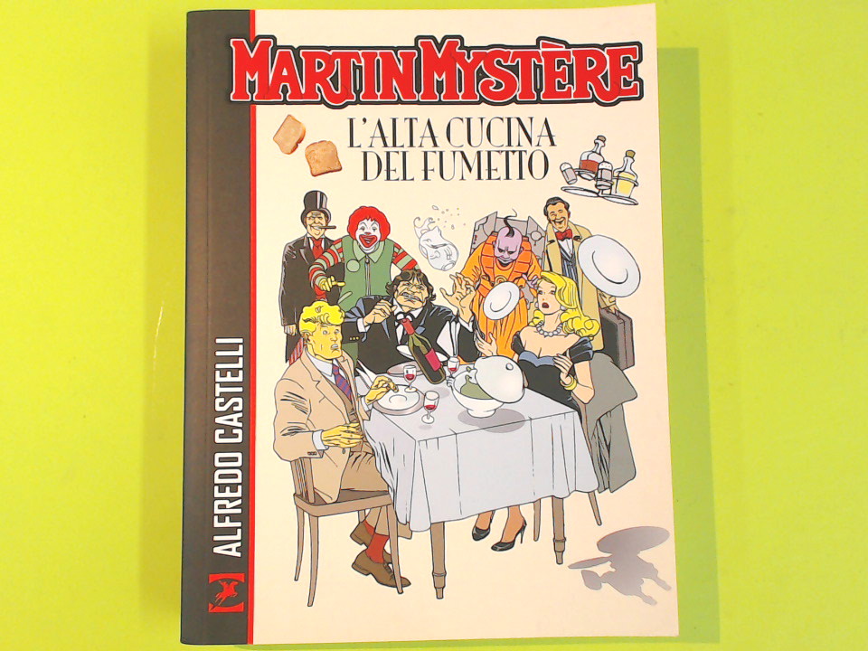 MARTIN MYSTERE L'ALTA CUCINA DEL FUMETTO