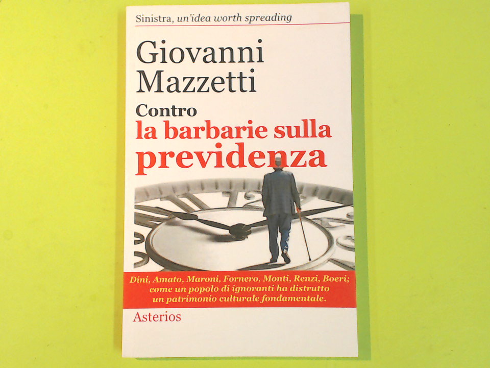 CONTRO LA BARBARIE SULLA PREVIDENZA