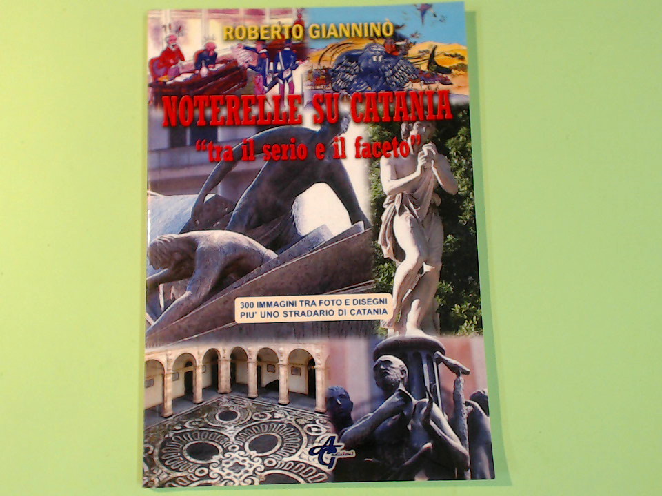 NOTERELLE SU CATANIA TRA IL SERIO E IL FACETO