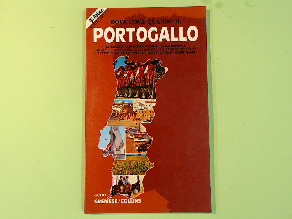 IL PORTOGALLO DOVE COME QUANDO